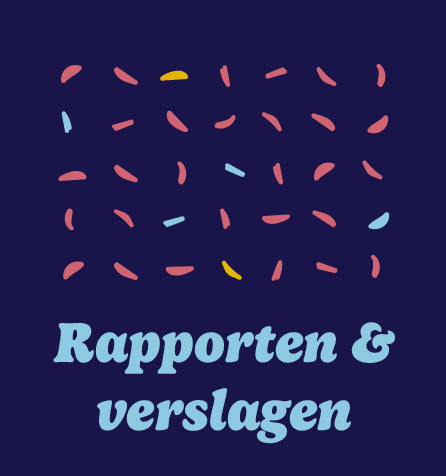 Rapporten en verslagen